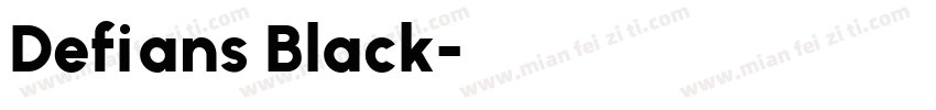 Defians Black字体转换